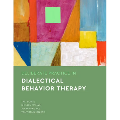 Deliberate Practice in Dialectical Behavior Therapy - Paperback