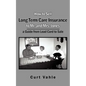 How to Sell Long Term Care Insurance to Mr. and Mrs. Jones: A Guide from Lead Card to Sale - Paperback