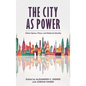 The City as Power: Urban Space, Place, and National Identity - Paperback