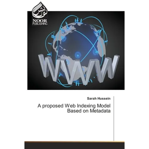 A proposed Web Indexing Model Based on Metadata - Paperback