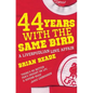 44 Years With The Same Bird: A Liverpudlian Love Affair - Paperback