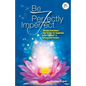 Be Perfectly Imperfect - Paperback