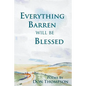 Everything Barren Will Be Blessed - Paperback