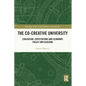 The Co-creative University: Evaluation, Expectations and Economic Policy Implications - Paperback