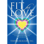 Fit for Love: Manifest Your Ideal Relationship, Understand and Transform Your Love Blueprint - Paperback