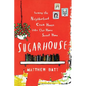 Sugarhouse: Turning the Neighborhood Crack House Into Our Home Sweet Home - Paperback