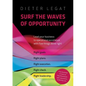 Surf the waves of opportunity: Lead your business to operational excellence with five things done right - Paperback