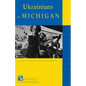 Ukrainians in Michigan - Paperback