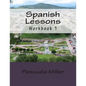 Spanish Lessons: Workbook 1 - Paperback