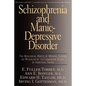 Schizophrenia and Manic-Depressive Disorder: The Biological Roots of Mental Illness as Revealed by the Landmark Study of Identical Twins - Paperback