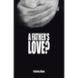 A Father's Love? - Paperback
