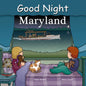 Good Night Maryland - Board Book