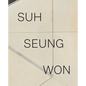 Suh Seung-Won - Hardcover