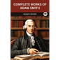 Complete Works of Adam Smith (Grapevine edition) - Paperback