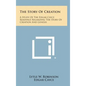 The Story of Creation: A Study of the Edgar Cayce Readings Regarding the Story of Creation and Genesis - Hardcover