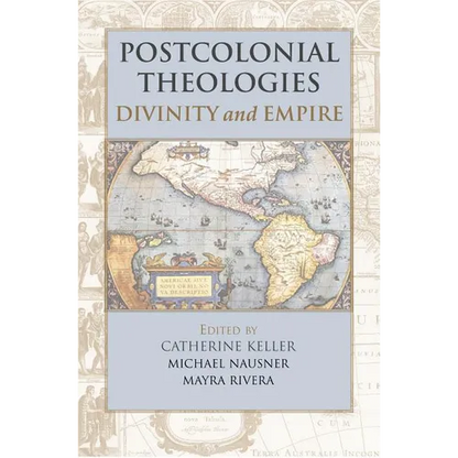 Postcolonial Theologies: Divinity and Empire - Paperback