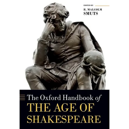 The Oxford Handbook of the Age of Shakespeare - Paperback
