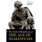 The Oxford Handbook of the Age of Shakespeare - Paperback