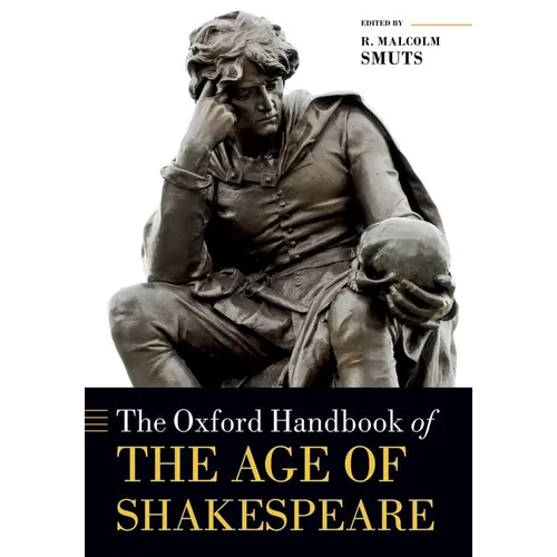 The Oxford Handbook of the Age of Shakespeare - Paperback