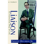 Liaison: An Instinctive Way of Life: A Memoir - Paperback