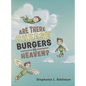 Are There Cheeseburgers in Heaven? - Hardcover