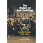 The History of Anti-Semitism, Volume 4: Suicidal Europe, 1870-1933 - Paperback