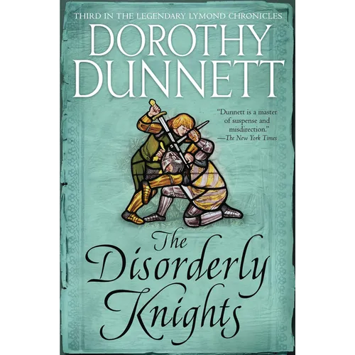 The Disorderly Knights: Book Three in the Legendary Lymond Chronicles - Paperback