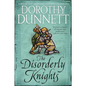 The Disorderly Knights: Book Three in the Legendary Lymond Chronicles - Paperback
