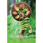 The Co-Creative Age: The Next Evolutionary Phase in Leadership - Paperback