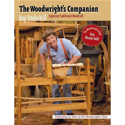 Woodwright's Companion: Exploring Traditional Woodcraft - Paperback