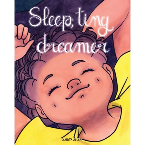 Sleep, Tiny Dreamer - Paperback