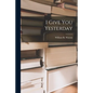 I Give You Yesterday - Paperback