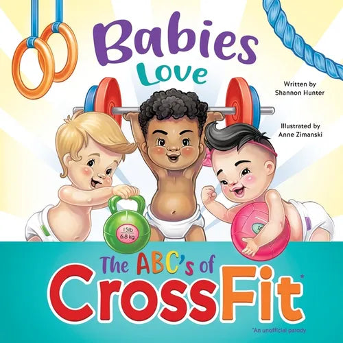 Babies Love the ABCs of CrossFit - Paperback