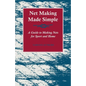 Net Making Made Simple - A Guide to Making Nets for Sport and Home - Paperback
