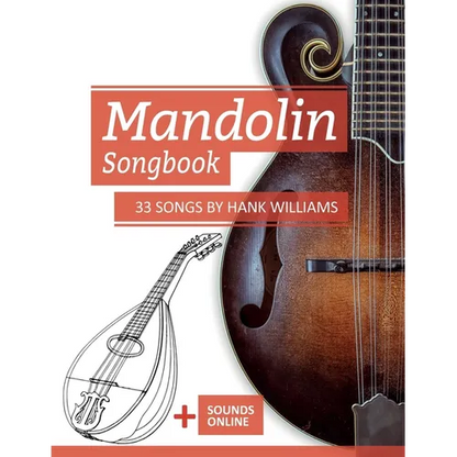 Mandolin Songbook - 33 Songs by Hank Williams: + Sounds online - Paperback