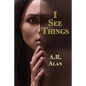 I See Things - Paperback