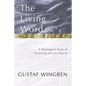 The Living Word: A Theological Study of Preaching and the Church - Paperback