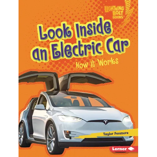 Look Inside an Electric Car: How It Works - Library Binding