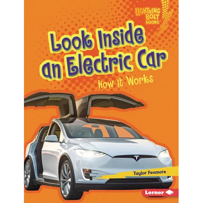 Look Inside an Electric Car: How It Works - Library Binding