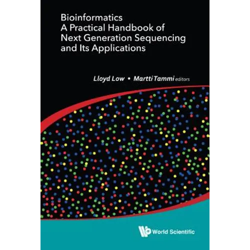 Bioinformatics: A Practical Handbook of Next Generation Sequencing and Its Applications - Hardcover