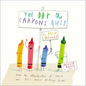 The Day the Crayons Quit - Hardcover