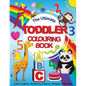 The Ultimate Toddler Colouring Book: Learn Letters, Numbers, Colours, Shapes & Animals - Paperback