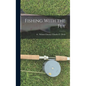 Fishing With the Fly - Hardcover