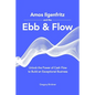 Amos Ilgenfritz and the Ebb & Flow: Unlock the Power of Cash Flow to Build an Exceptional Business - Paperback