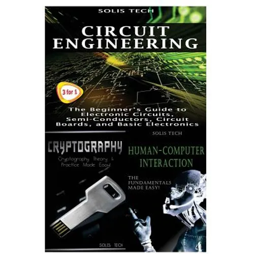 Circuit Engineering + Cryptography + Human-Computer Interaction - Paperback