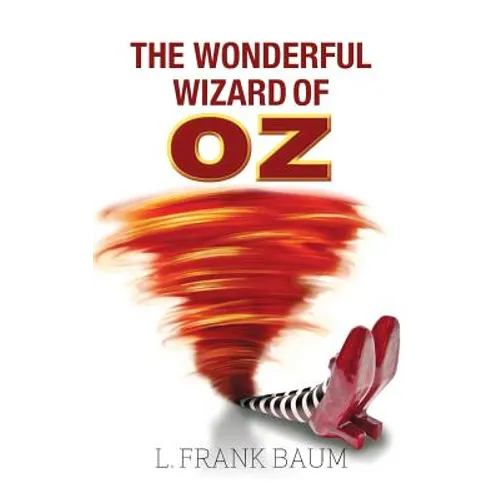 The Wonderful Wizard of Oz - Hardcover