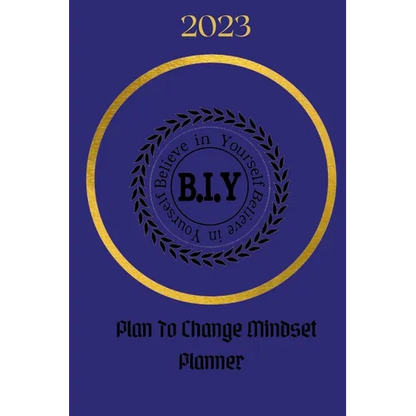 Believe in Yourself Plan to Change Mindset Planner: Plan to Change Mindset Planner - Paperback