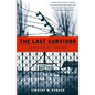 The Last Survivor: Legacies of Dachau - Paperback