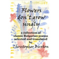 Flowers don't grow singly: An anthology of classic Bulgarian poetry - Paperback
