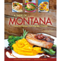 A Taste of Montana: Favorite Recipes from Big Sky Country - Paperback
